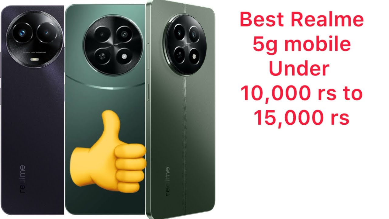 Best Realme 5g Mobile Under 10000 Rs To 15000 Rs Top Realme 5g best-realme-5g-mobile-under-10000-rs-to-15000-rs-top-realme-5g