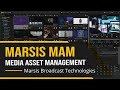 Media asset management  archiving software  marsis mam