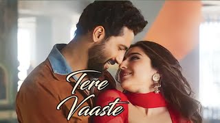 tere vaaste ! tere waste falak se chand launga ! sara ali khan new song ! vicky kaushal new song