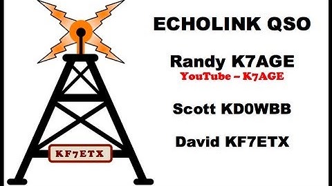 ECHOLINK QSO - Scott KD0WBB - Randy K7AGE - David KF7ETX