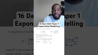 Day 16: Exponential Modelling | 100 Days Until Paper 1