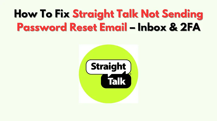 How To Fix Straight Talk Not Sending Password Reset Email – Inbox & 2FA