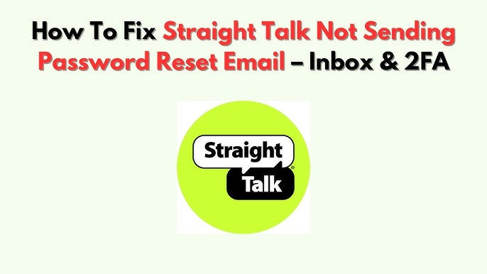 Straight Talk Password Reset Not Working: Quick Fixes You Need