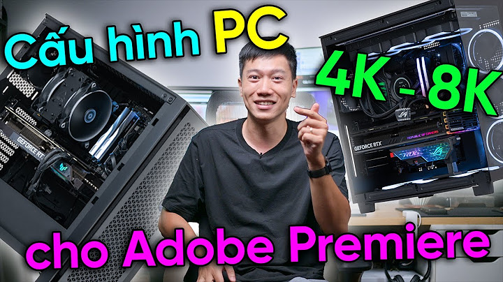 Chỉnh review adobe premiere dùng gpu năm 2024