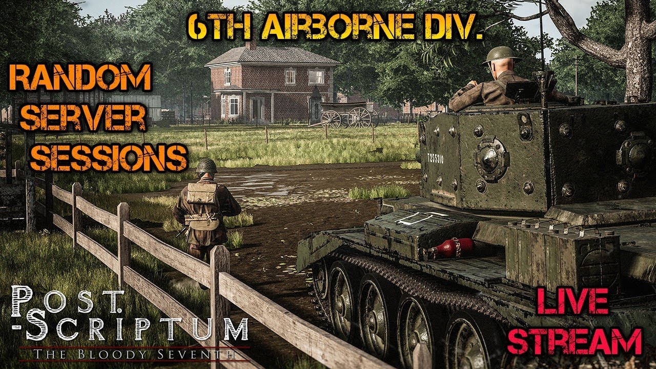 POST SCRIPTUM | #17 INFANTRY SESSIONS, 6th AD (UK) 