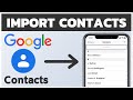 How to Import Google Contacts to iPhone || Import Contacts From Gmail to iPhone