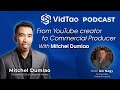 From YouTube creator to Commercial Producer - VidTao Podcast with Mitchel Dumlao (episode 13)
