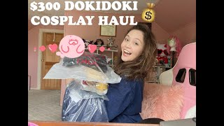 300 Doki Doki Cosplay Haul