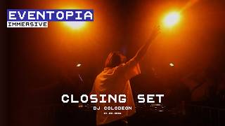 EVENTOPIA IMMERSIVE CLOSING (DJ Colodeon - Live Driving Set)