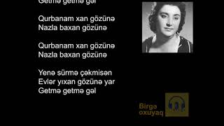 Şövkət Ələkbərova - Getmə getmə gəl (sözləri/lyrics) Resimi