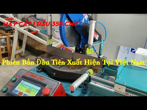 Mới nhất 2021 .Máy cắt 1 đầu 355 CNC đầu tiên tại Việt Nam (Công nghệ+phần mềm Việt) zalo 0974744824