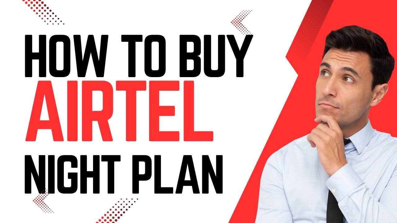 How to do Night plan on Airtel How to Buy Night Bundle on Airtel