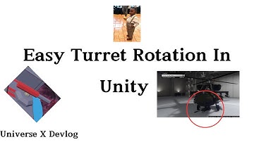 How to FINALLY rotate turrets in Unity for tanks/helis/spaceships - Universe X Devlog
