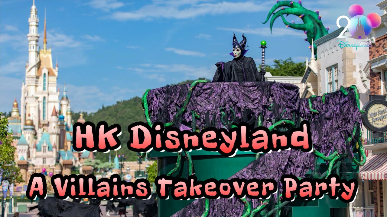 [Halloween]HK Disneyland @ Uninvited ! A Villains Takeover Party |惡人反轉大街派對|ヴィランズ・ストリート・テイクオーバー・パーティー