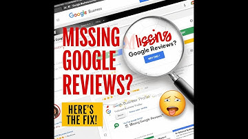 How to Get Missing Google Reviews Back: Easy Step by Step Video