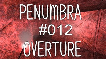 Penumbra: Overture -BIG WORM ATTACK! - Playthrough - Part 12