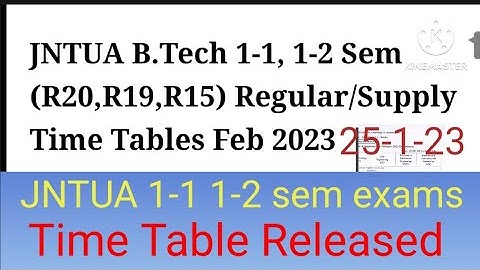 JNTUA B.Tech 1-1, sem Exams Time Table Released 2023/jntua b.tech 1-1 sem exams time table released