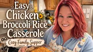 Easy Chicken Broccoli Rice Casserole | Simple Cozy Family Dinner Easy Chicken Broccoli Rice Casserole | Simple Cozy Family Dinner