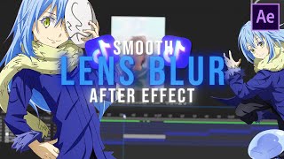 Smooth Lens Blur Tutorial  | After Effects