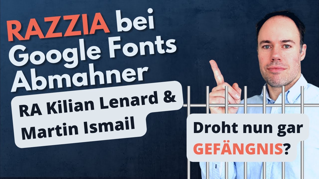 Razzia bei Google Fonts Abmahner Kilian Lenard und Martin Ismail - YouTube