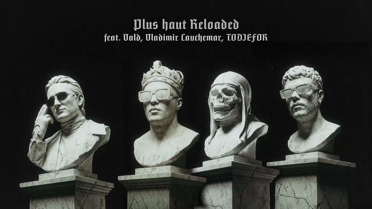 Alkpote - Plus Haut Reloaded (feat Vald, Vladimir Cauchemar, Todiefor)