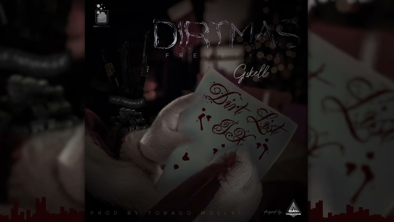 Gskell 12K x TM!  - DIRTMAS FREESTYLE (Audio)
