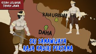 Kisah Leluhur Tanah Jawa | Sri Samarawijaya raja pertama Kerajaan Kadiri