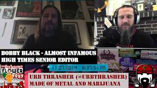 Urb Thrasher Flower Hour Interviews HIGH TIMES Bobby Black on Future of Cannabis Cups