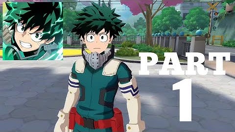 My Hero Academia: The Strongest Hero - Gameplay Walkthrough Part 1- (iOS, android)