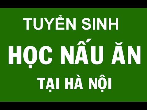 Khoá học nấu ăn ở hà nội | HỌC NẤU ĂN – Lớp học nấu ăn chuyên nghiệp ở Hà Nội