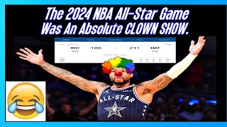 The 2024 NBA All Star Game Was An Absolute CLOWN SHOW.