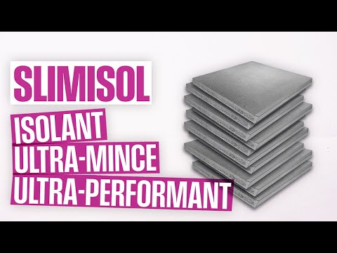 SLIMISOL® une technologie unique d'isolant ultra-mince et ultra-performant