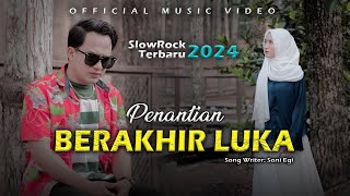 Laguslowrock Galau Terbaru Sedih Bangetsoni Egi Penantian Berakhir Luka
