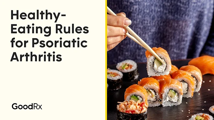 8 Healthy-Eating Rules for Psoriatic Arthritis | GoodRx