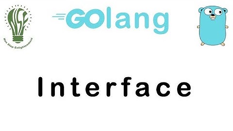 25 | Interfaces Go Lang | Go Tutorial | Go Lang Programming