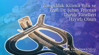 Zonguldak - Kilimli Yolu Ve Prof. Dr. Şaban Teoman Duralı Tünelleri Hayırlı Olsun🇹🇷