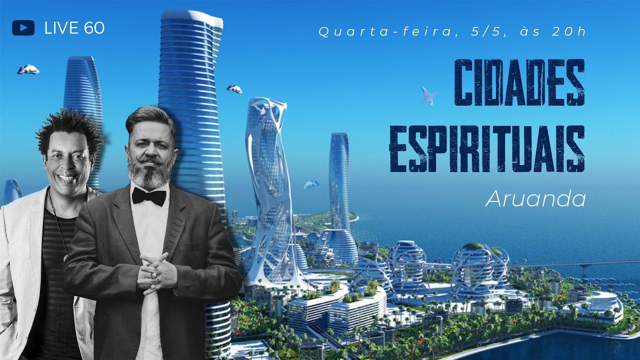 #60 [LIVE] Cidades espirituais | Aruanda | Com Robson Pinheiro e Marcos Leão
