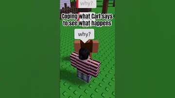 Coping What Carl Says In NPC Are Getting Smarter Roblox Smart 