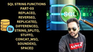 Part-03 SQL String function || SPACE , SOUNDEX , CONCAT_WS , STUFF , STRING_SPLIT , DIFFERENCE #sql
