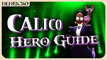 How does CALICO work?! | Deadlock Hero Breakdown