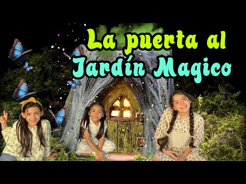 LA PUERTA MAGICA Y EL JARDIN SECRETO !