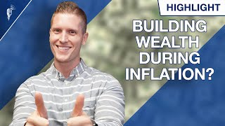 What is the Best Way to Build Wealth During Inflation