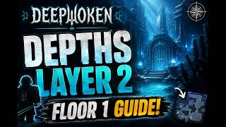 Depths layer 2 floor 1 guide