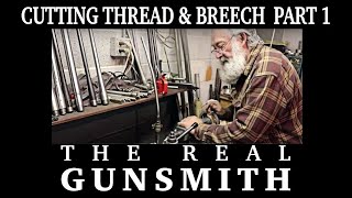 Thread & Cut Breech  Part 1