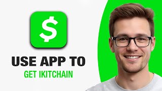 How To Use Cash App To Get Ikitchain (WORKING 2025!)