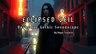 Eclipsed Veil Song / music by Abyss Tenebris