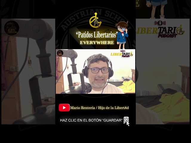 🧐“Patidos Libertarios” EVERYWHERE🤔