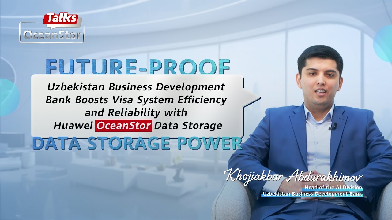 Uzbekistan Business Development Bank Boosts Visa System with Huawei OceanStor Data Storage