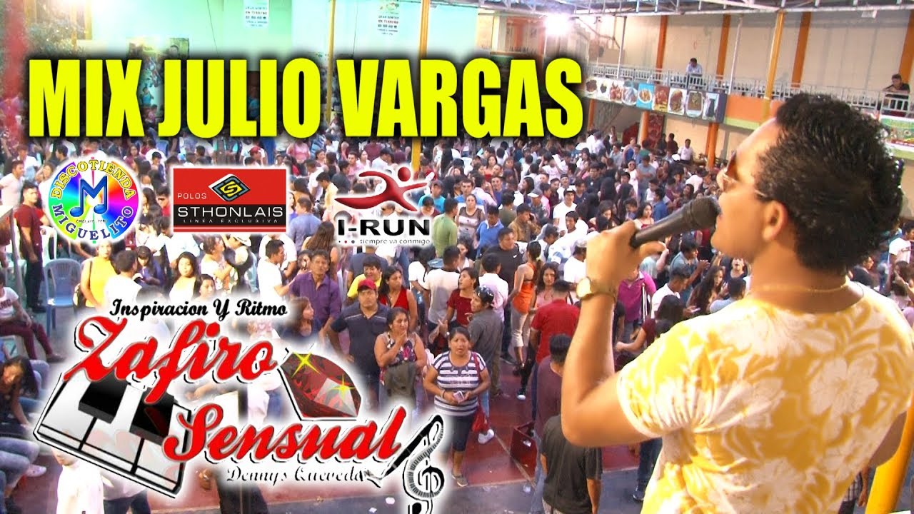 Zafiro sensual - Mix  julio vargas  - ( En vivo ) - Concierto