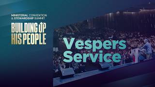 Vespers Serivce | SSD Ministerial Convention and Stewardship Summit | July 31, 2026